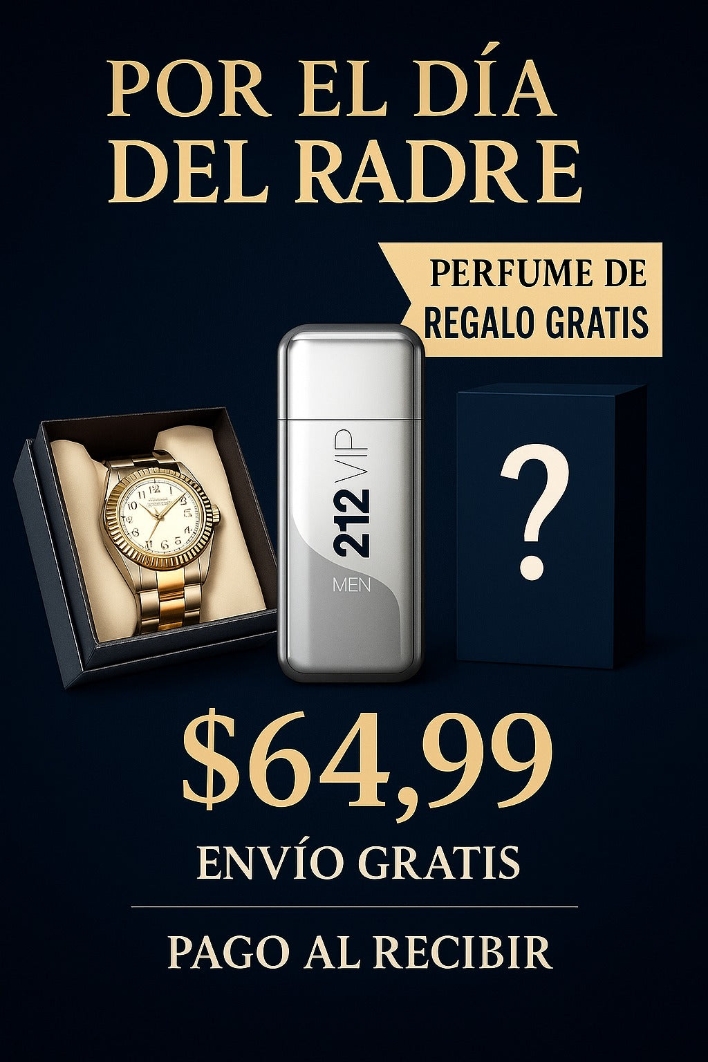 ¡¡SUPER COMBO POR EL DIA DEL PADRE!! LLEVATE UN ROLEX , PERFUME 212 ViP +  DE REGALO PERFUME